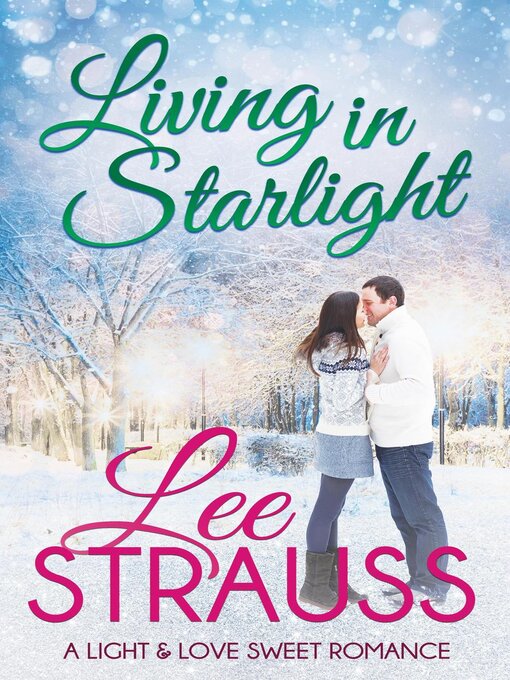 Title details for Living in Starlight by Lee Strauss - Available